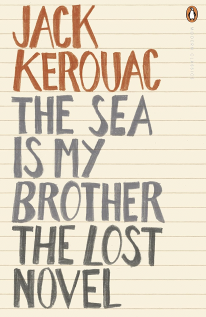 The Sea is My Brother. The Lost Novel