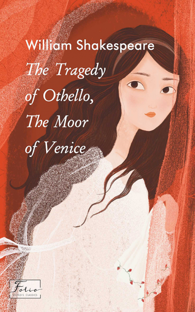 The Tragedy of Othello, The Moor of Venice — 
