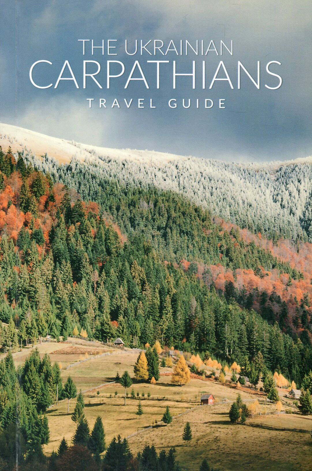 The Ukrainian Carpathians. Travel Guide - Vivat