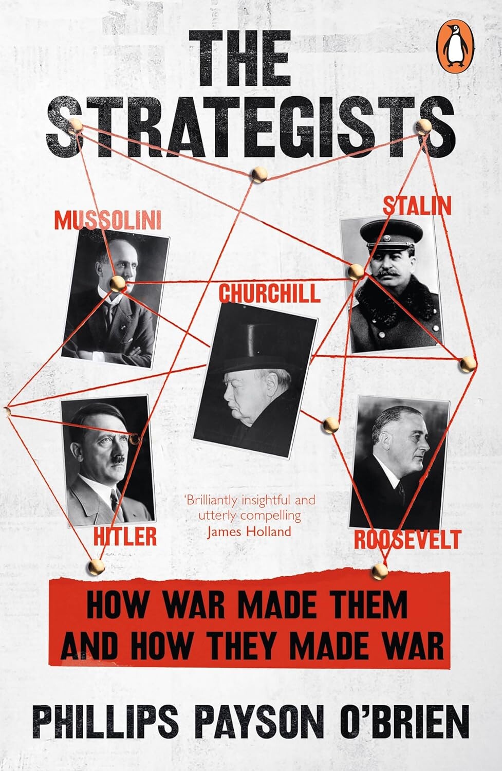 The Strategists: Churchill, Stalin, Roosevelt, Mussolini and Hitler - Vivat