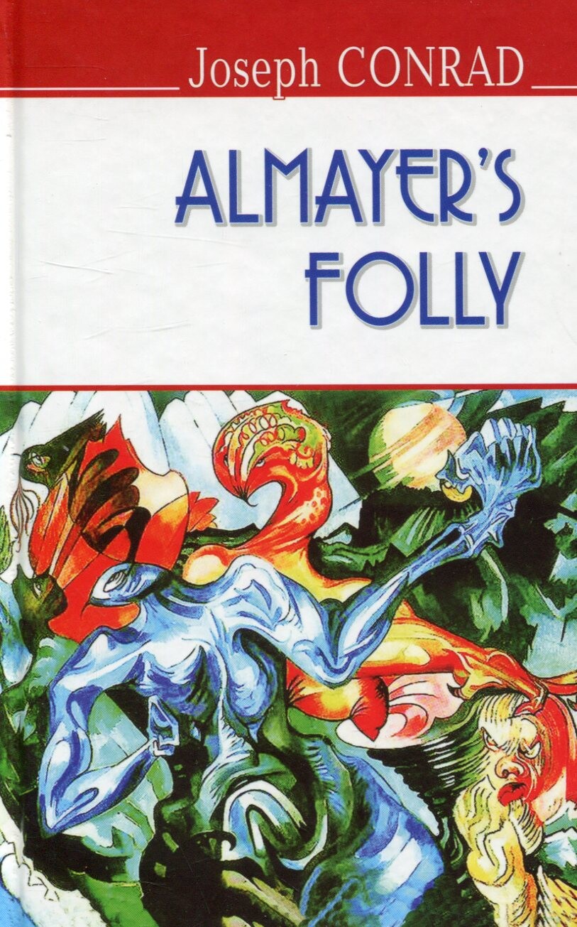Almayer's Folly. A Story of an Eastern River Almayer's Folly. A Story of an Eastern River - Vivat
