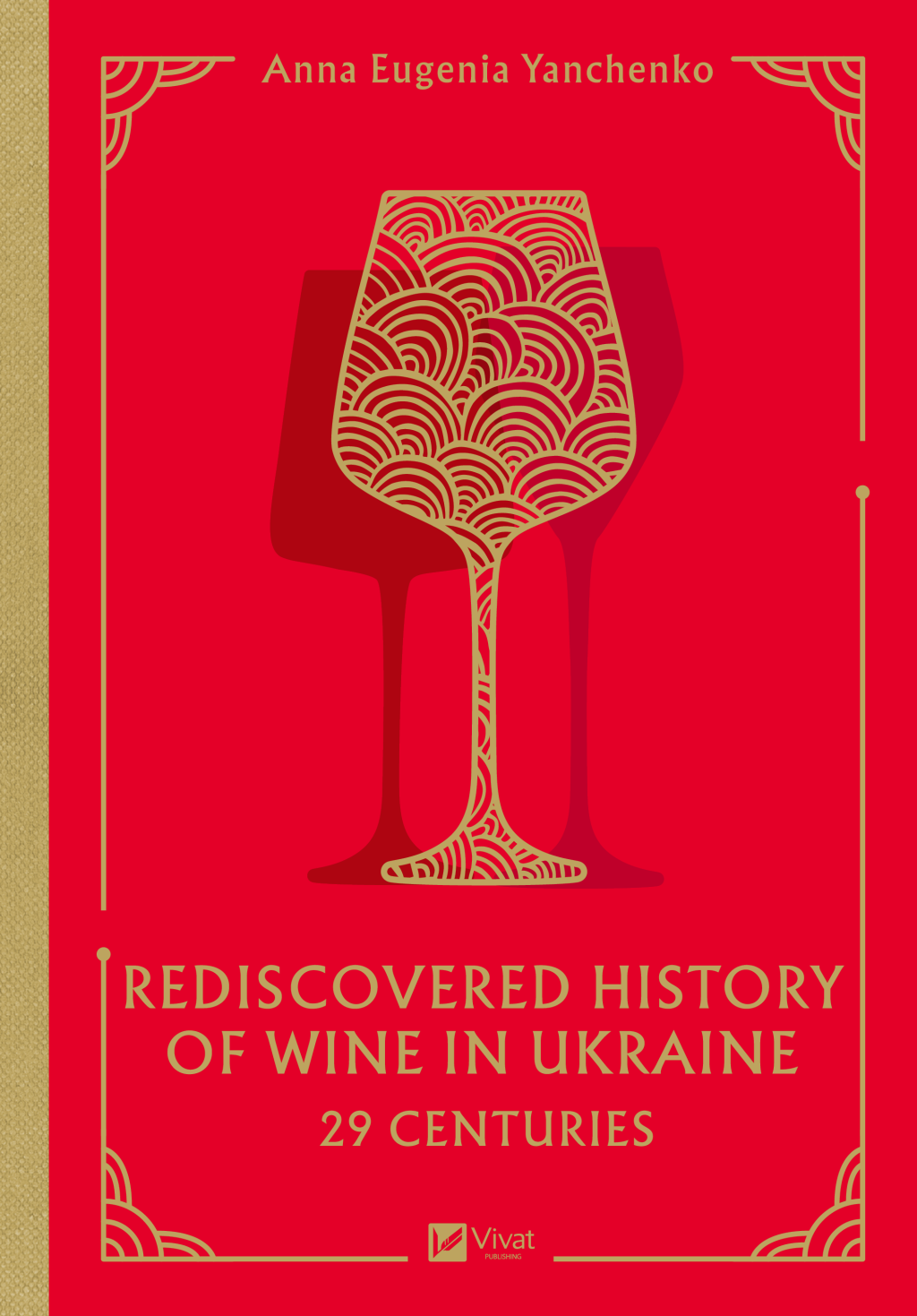 29 Centuries. Rediscovered History of Wine in Ukraine 29 Centuries. Rediscovered History of Wine in Ukraine - Vivat