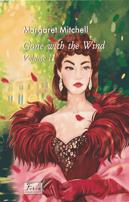 Gone With The Wind. Volume II - Vivat