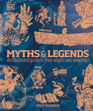 Myths & Legends: An illustrated guide to their origins and meanings - Vivat