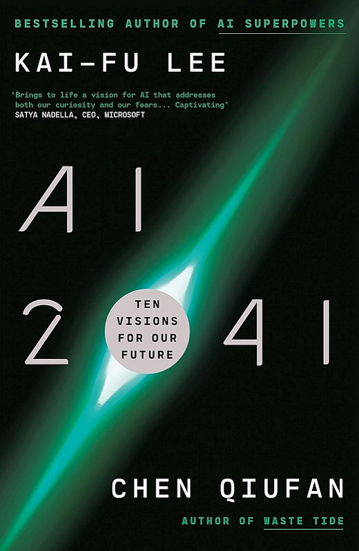 AI 2041. Ten Visions for Our Future - Vivat