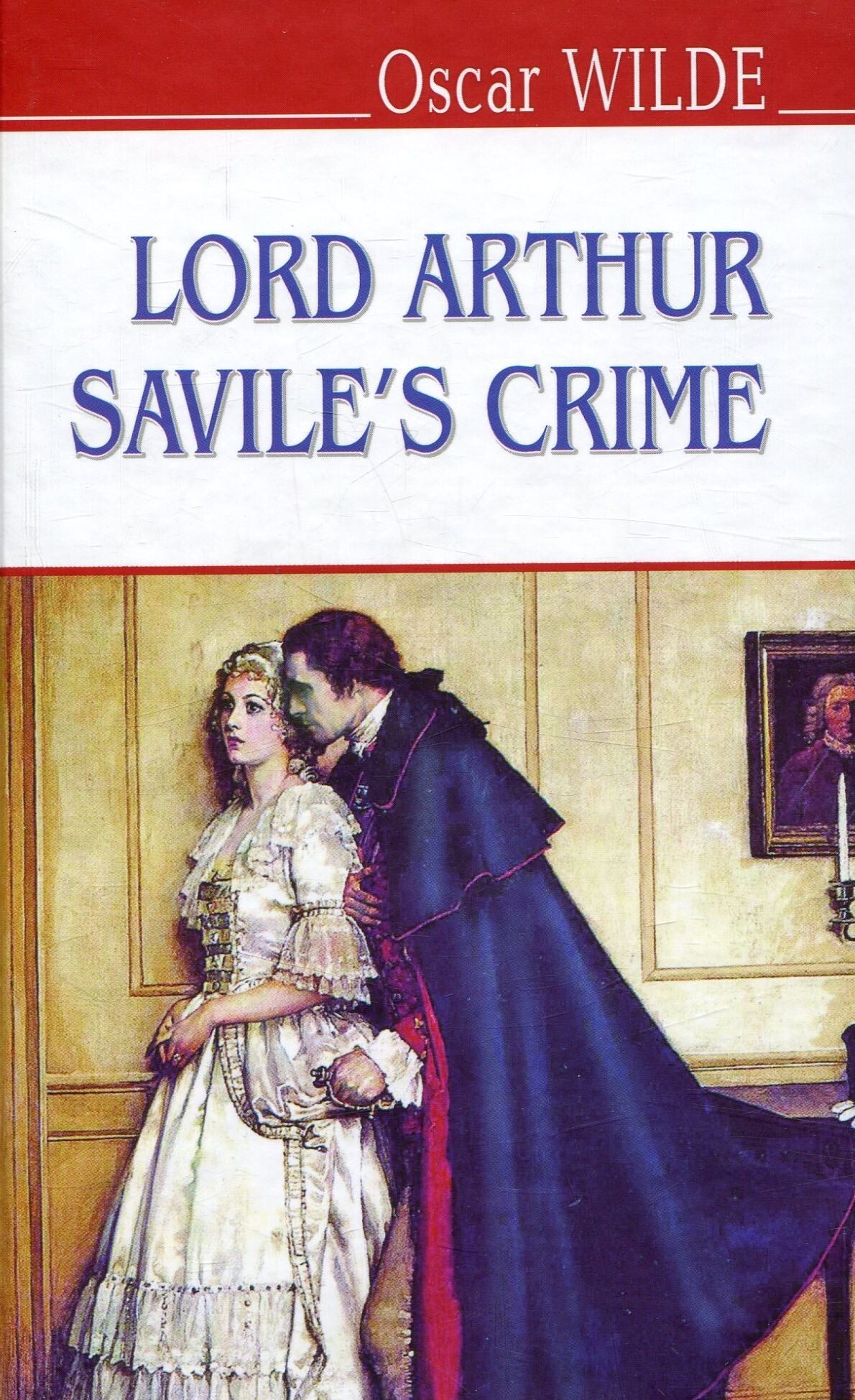 Lord Arthur Savile's Crime and Other Stories - Vivat