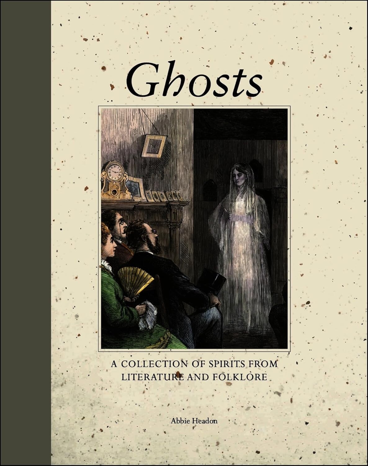 Ghosts: A Collection of Spirits from Literature and Folklore - Vivat
