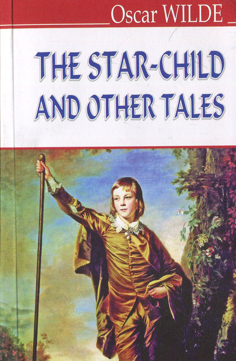 The Star-Child and Other Tales The Star-Child and Other Tales - Vivat
