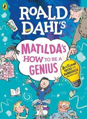 Roald Dahl's Matilda's. How to be a Genius - Vivat
