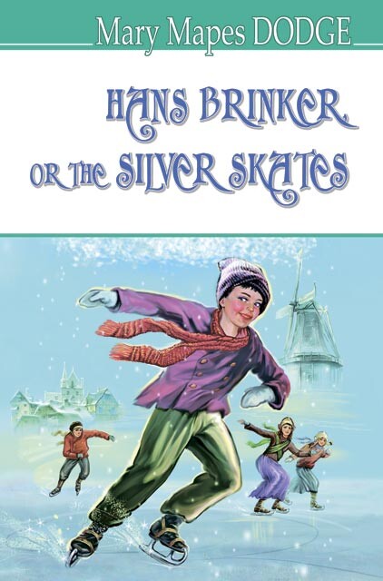 Hans Brinker, or The Silver Skates - Vivat