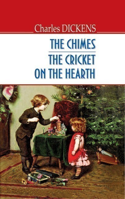 The Chimes. The Cricket on the Hearth - Vivat