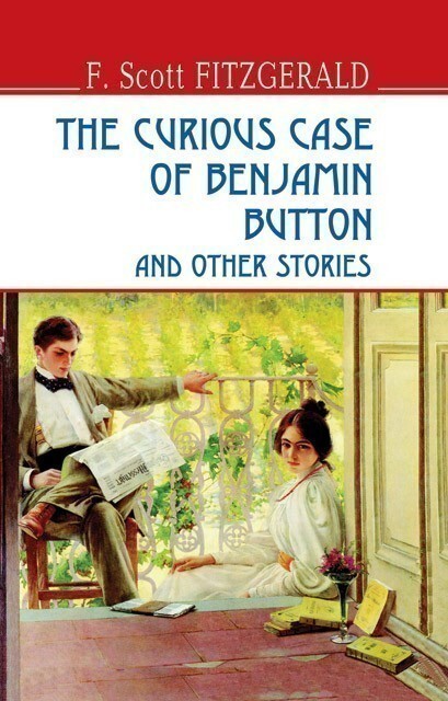 The Curious Case of Benjamin Button and Other Stories - Vivat