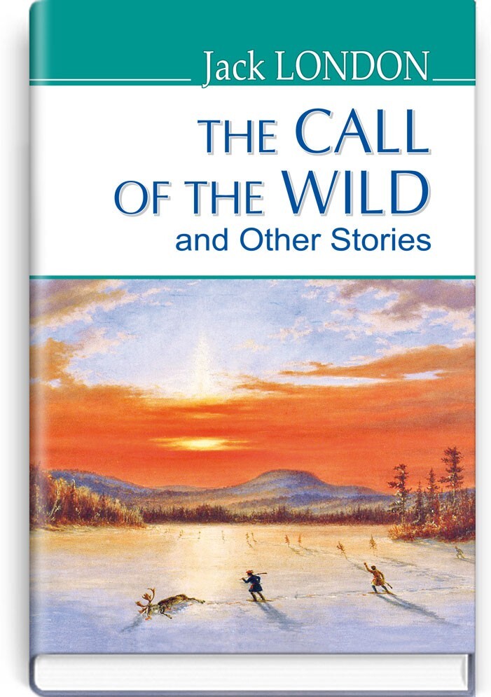 The Call of the Wild and Other Stories - Vivat